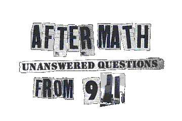 AfterMath: Unanswered Questions from 9/11